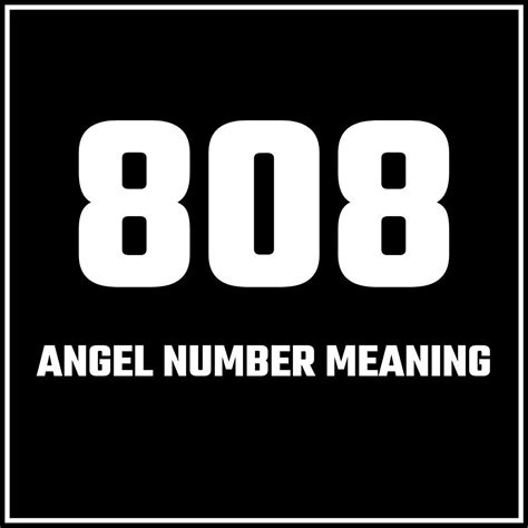 The Meaning of 808: A Message from the Angels for。